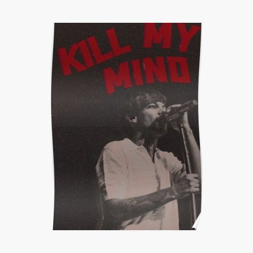 Louis Tomlinson Posters - Louis Tomlinson Kill My Mind Poster RB0308